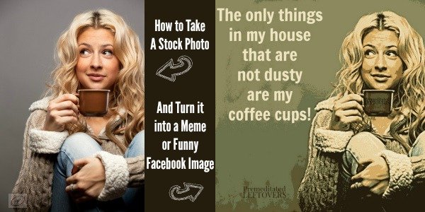 How to turn a stock photo into a Meme or Funny Picture for Facebook.